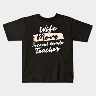 Cute Wife Mom Second Grade Teacher Gift Idea Kids T-Shirt